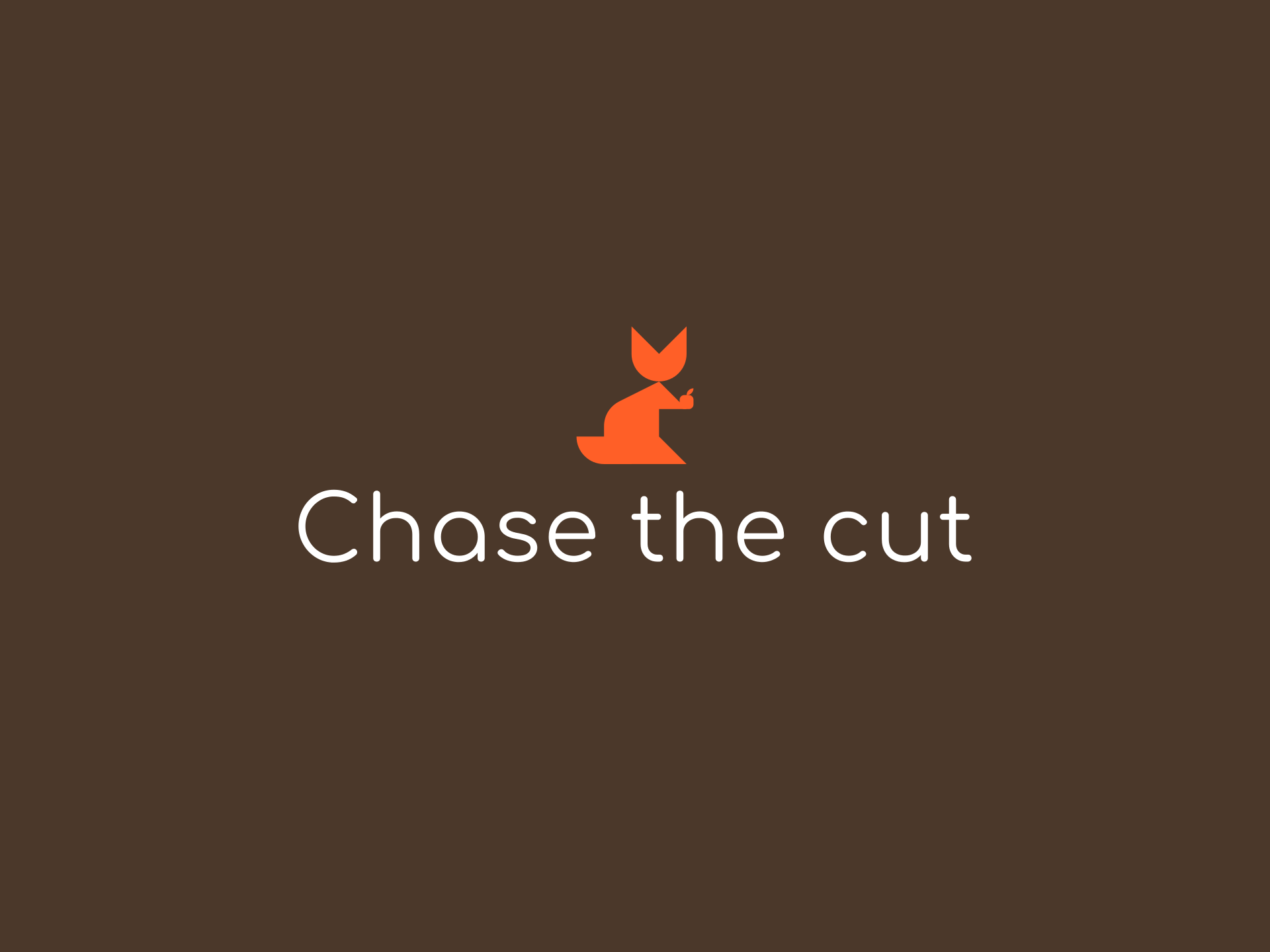 Chase The Cut